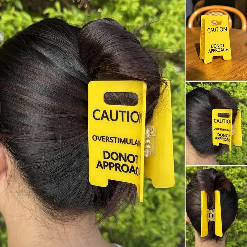 Caution Overstimulated Sign Hair Claw Clip