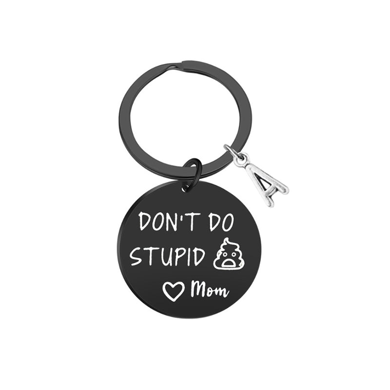 Don't Do Stupid Things Personalized Keychain